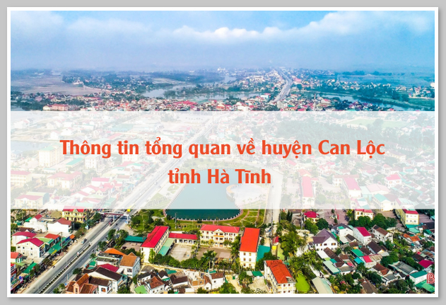 Thông tin tổng quan về huyện Can Lộc tỉnh Hà Tĩnh 