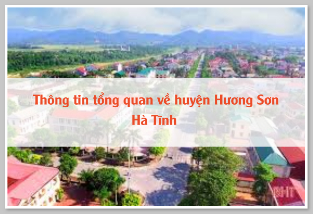 Thông tin tổng quan về huyện Hương Sơn Hà Tĩnh 