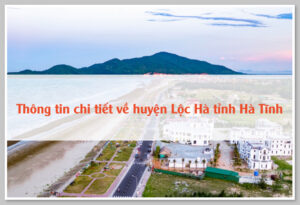 Thông tin chi tiết về huyện Lộc Hà tỉnh Hà Tĩnh